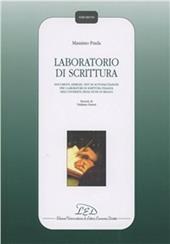 Laboratorio di scrittura. Documenti, esercizi, test di autovalutazione per i laboratori di scrittura italiana dell'Università degli Studi di Milano