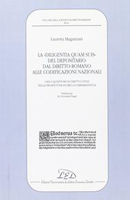 Diligentia quam suis del depositario - Lauretta Maganzani - Libro LED Edizioni Universitarie 2007 | Libraccio.it