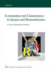 Il romantico nel classicismo, il classico nel romanticismo