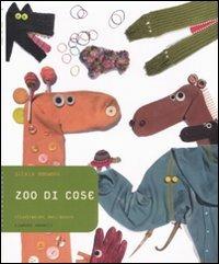 Zoo di cose - Silvia Bonanni - Libro Einaudi Ragazzi 2008, Tantibambini | Libraccio.it
