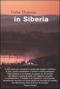 In Siberia - Colin Thubron - Libro Ponte alle Grazie 2000 | Libraccio.it