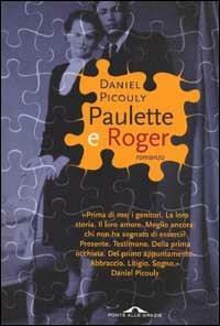 Paulette e Roger - Daniel Picouly - Libro Ponte alle Grazie 2002 | Libraccio.it