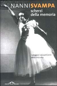 Scherzi della memoria - Nanni Svampa - Libro Ponte alle Grazie 2002 | Libraccio.it