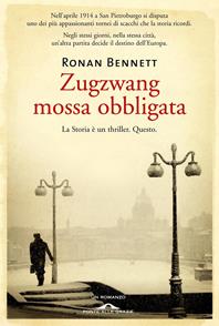 Zugzwang. Mossa obbligata - Ronan Bennett - Libro Ponte alle Grazie 2007 | Libraccio.it