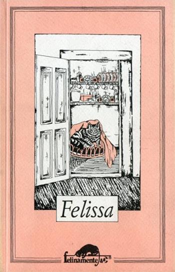 Felissa  - Libro Ugo Mursia Editore 1992, Felinamente & C. | Libraccio.it