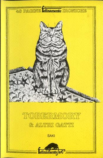 Tobermory & altri gatti. Testo originale a fronte - Saki - Libro Ugo Mursia Editore 1992, Arcani & C. | Libraccio.it
