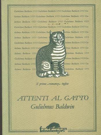 Attenti al gatto - Gulielmus Baldwin - Libro Ugo Mursia Editore 1992, Felinamente & C. | Libraccio.it