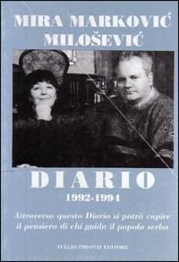Diario (1992-1994) - Mira Markovic - Libro Tullio Pironti 1999 | Libraccio.it