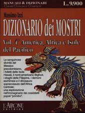 Dizionario dei mostri. Vol. 4: America, Africa e isole del Pacifico.
