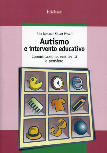 Autismo e intervento educativo. Comunicazione, emotività e pensiero - Rita Jordan, Stuart Powell - Libro Erickson 1997, Guide per l'educazione speciale | Libraccio.it