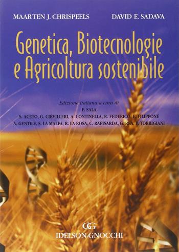 Genetica, biotecnologie e agricoltura sostenibile - Maarten J. Chrispeels, David Sadava - Libro Idelson-Gnocchi 2005 | Libraccio.it