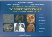 TC multidetettore. Tavole teorico-pratiche