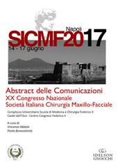 Abstract delle comunicazioni. 20° Congresso nazionale della Società italiana maxillo-facciale SICMF (Napoli, 14-17 giugno 2017)