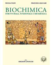 Biochimica. Strutturale, funzionale e metabolica