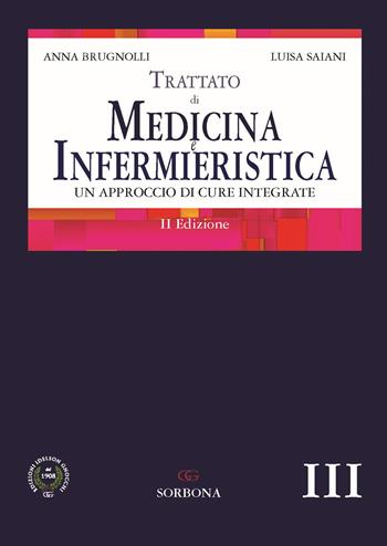 Trattato di medicina e infermieristica. Un approccio di cure integrate - Anna Brugnolli, Luisa Saiani - Libro Idelson-Gnocchi 2022 | Libraccio.it