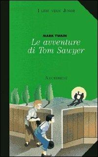Le avventure di Tom Sawyer - Mark Twain - Libro Archimede 1995 | Libraccio.it