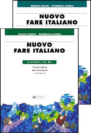 Nuovo Fare italiano. Le regole e gli usi. - Tiziano Franzi, DAMELE - Libro Archimede 2001 | Libraccio.it