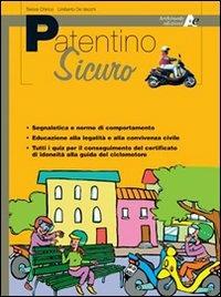 Patentino sicuro - De Vecchi, DE VECCHI UMBERTO - Libro Archimede 2005 | Libraccio.it