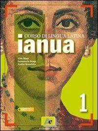 Ianua grammatica. Con espansione online - BIAGI ELDA, Annamaria Braga, Emilio Brambilla - Libro Archimede 2009 | Libraccio.it