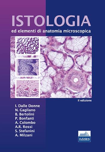 Istologia ed elementi di anatomia microscopica  - Libro Edises 2011 | Libraccio.it