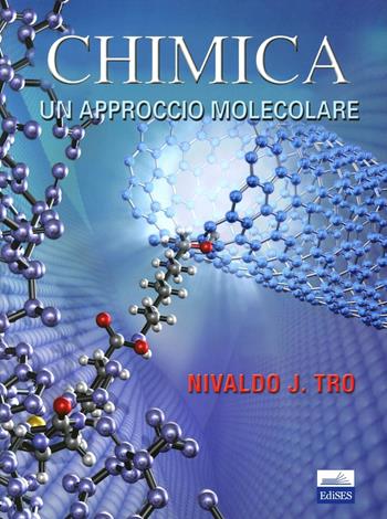 Chimica. Un approccio molecolare - Nivaldo J. Tro - Libro Edises 2012 | Libraccio.it