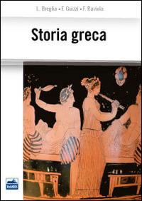 Storia greca - Luisa Breglia, Francesco Guizzi, Flavio Raviola - Libro Edises 2014 | Libraccio.it