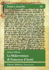 La malavventura di Francesco d'Assisi. Per un uso storico delle leggende francescane