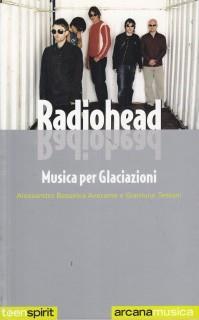 Radiohead - Gianluca Testani - Libro Arcana 2003, Teen spirit | Libraccio.it