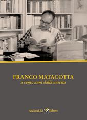 Franco Matacotta poeta dell'impegno civile e politico