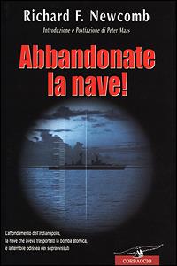 Abbandonate la nave! - Richard F. Newcomb - Libro Corbaccio 2001, Saggi | Libraccio.it