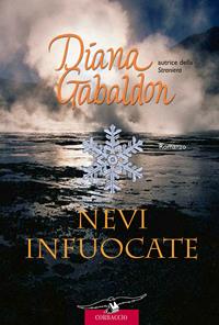 Nevi infuocate - Diana Gabaldon - Libro Corbaccio 2008, Romance | Libraccio.it