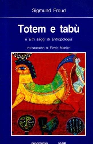 Totem e tabù e altri saggi di antropologia - Sigmund Freud - Libro Newton Compton Editori 2007, Grandi tascabili economici | Libraccio.it