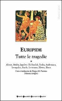 Tutte le tragedie. Vol. 1 - Euripide - Libro Newton Compton Editori 2007, Grandi tascabili economici | Libraccio.it