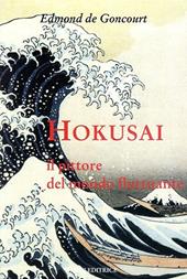 Hokusai. Il pittore del mondo fluttuante. Ediz. illustrata