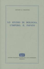 Lo studio di Bologna, l'impero, il papato