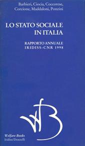 Lo stato sociale in Italia 1998. Rapporto annuale Iridiss-Cnr
