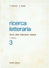Ricerca letteraria. Storia della letteratura italiana.