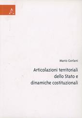 Articolazioni territoriali dello Stato e dinamiche costituzionali