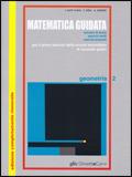 Matematica guidata. Geometria. Vol. 2 - Luciana Conti Rivera, Franca Erba, Alba Zerbato - Libro Ghisetti e Corvi 1998 | Libraccio.it