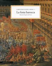 Corpus delle feste a Roma. Vol. 1: La festa barocca.