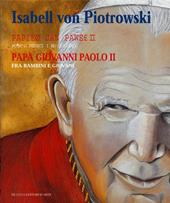 Papa Giovanni Paolo II tra bambini e giovani