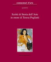 Scritti di storia dell'arte in onore di Teresa Pugliatti