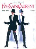 Yves Saint Laurent - Pierre Bergé - Libro Octavo 1997, Le memorie della moda | Libraccio.it