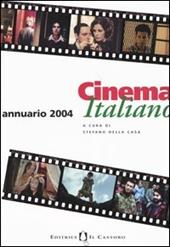 Cinema italiano. Annuario 2004