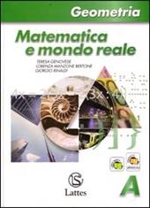Matematica e mondo reale. Geometria A. Con espansione online