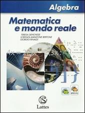 Matematica e mondo reale. Algebra. Con espansione online