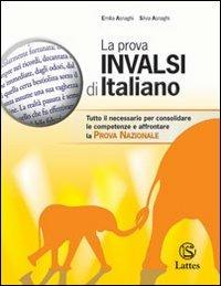 LA PROVA INVALSI DI ITALIANO CON SOLUZIONI - ASNAGHI EMILIA, ASNAGHI SILVIA MARIA - Libro | Libraccio.it