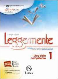 Leggermente libro delle comptenze. Vol. 1 - Emilia Asnaghi, Raffaella Gaviani - Libro Lattes 2014 | Libraccio.it