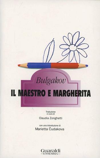 Il Maestro e Margherita - Michail Bulgakov - Libro Guaraldi 1995, Ennesima | Libraccio.it