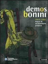 Demos Bonini 1915-1991. Tracce di un'avventura artistica  - Libro Guaraldi 2006 | Libraccio.it